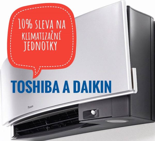 Sleva klimatizace TOSHIBA a DAIKIN
